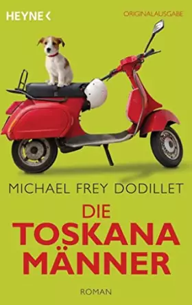 Couverture du produit · Die Toskanamänner: Roman