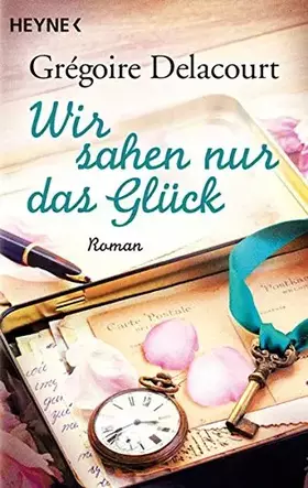 Couverture du produit · Wir sahen nur das Glück