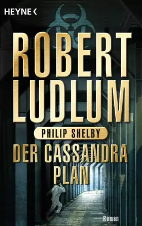 Couverture du produit · Der Cassandra-Plan: Roman (COVERT ONE, Band 2)