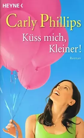 Couverture du produit · Küss mich, Kleiner!: Roman