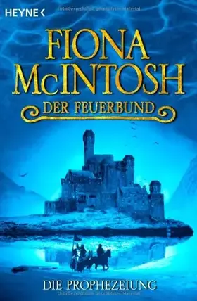 Couverture du produit · Die Prophezeiung. Der Feuerbund 02