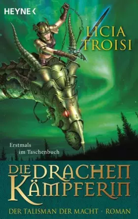 Couverture du produit · Die Drachenkämpferin, 3: Der Talisman der Macht