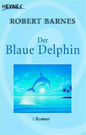 Couverture du produit · Der blaue Delphin: Roman