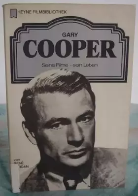 Couverture du produit · Gary Cooper. Seine Filme - sein Leben