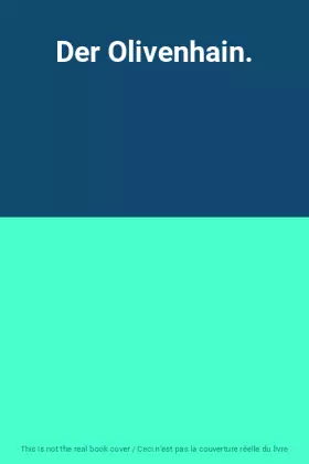 Couverture du produit · Der Olivenhain.
