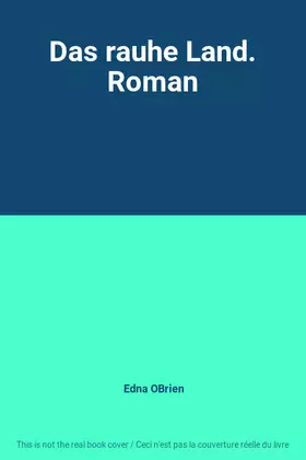 Couverture du produit · Das rauhe Land. Roman