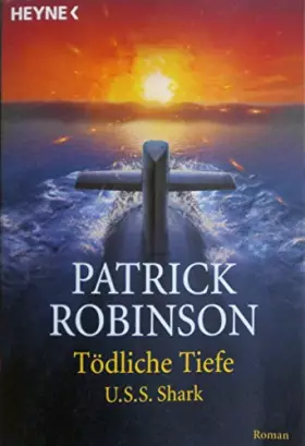 Couverture du produit · Tödliche Tiefe - U.S.S. Shark
