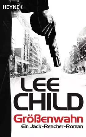 Couverture du produit · Größenwahn: Ein Jack-Reacher-Roman