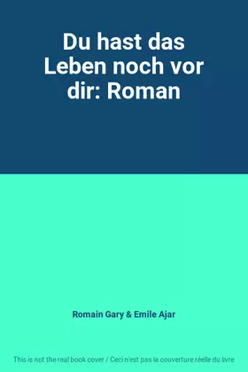 Couverture du produit · Du hast das Leben noch vor dir: Roman