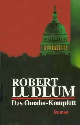 Couverture du produit · Das Omaha-Komplott: Roman