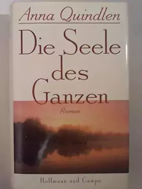 Couverture du produit · Die Seele des Ganzen: Roman