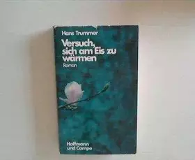 Couverture du produit · Versuch, sich am Eis zu wärmen
