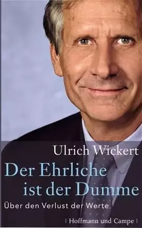 Couverture du produit · Der Ehrliche ist der Dumme: Über den Verlust der Werte