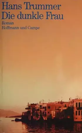 Couverture du produit · Die dunkle Frau: Roman