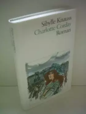 Couverture du produit · Charlotte Corday: Roman