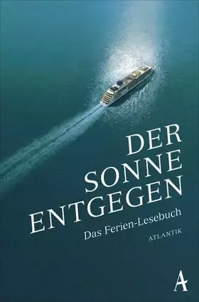Couverture du produit · Der Sonne entgegen: Das Ferien-Lesebuch