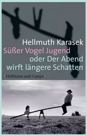 Couverture du produit · Süßer Vogel Jugend: oder Der Abend wirft längere Schatten
