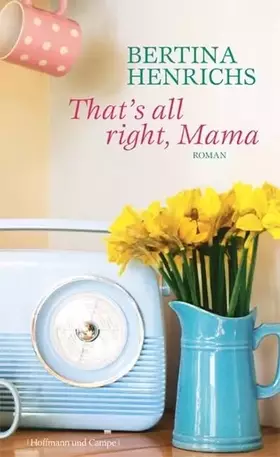 Couverture du produit · That's allright, Mama: Roman