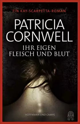 Couverture du produit · Ihr eigen Fleisch und Blut: Kay Scarpettas 22. Fall