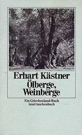Couverture du produit · Ölberge , Weinberge: Ein Griechenland-Buch