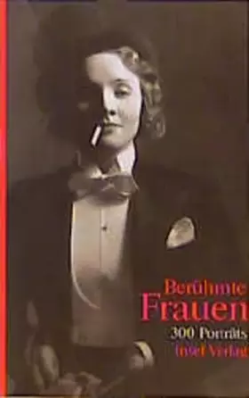 Couverture du produit · Berühmte Frauen: Dreihundert Porträts