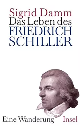 Couverture du produit · Das Leben des Friedrich Schiller.