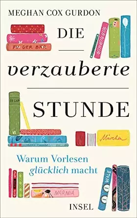 Couverture du produit · Die verzauberte Stunde: Warum Vorlesen glücklich macht