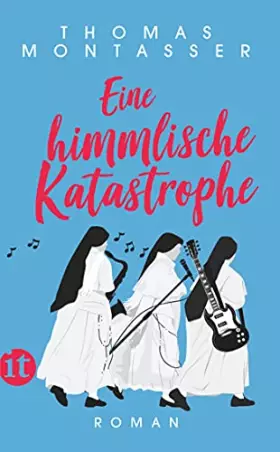Couverture du produit · Eine himmlische Katastrophe: Roman