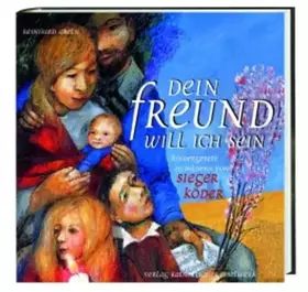 Couverture du produit · Dein Freund will ich sein: Kindergebete zu Bildern von Sieger Köder