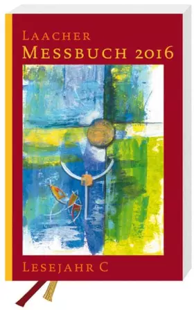 Couverture du produit · Laacher Messbuch 2016 Lesejahr C kartoniert