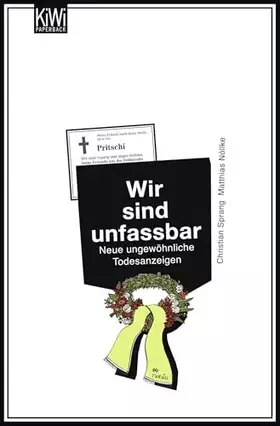 Couverture du produit · Wir sind unfassbar: Neue ungewöhnliche Todesanzeigen
