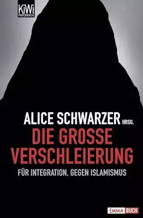 Couverture du produit · Die große Verschleierung: Für Integration, gegen Islamismus