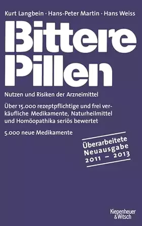 Couverture du produit · Bittere Pillen 2011-2013: Nutzen und Risiken der Arzneimittel