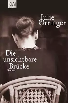 Couverture du produit · Die unsichtbare Brücke: Roman