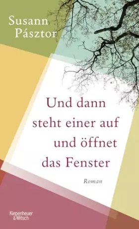 Couverture du produit · Und dann steht einer auf und öffnet das Fenster: Roman