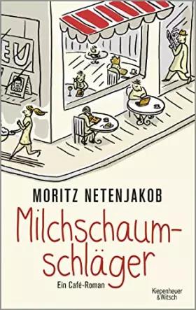 Couverture du produit · Milchschaumschläger: Ein Café-Roman