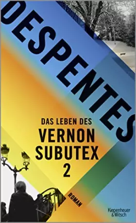 Couverture du produit · Das Leben des Vernon Subutex 2: Roman