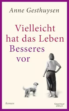 Couverture du produit · Vielleicht hat das Leben Besseres vor: Roman