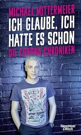 Couverture du produit · Ich glaube, ich hatte es schon: Die Corona-Chroniken