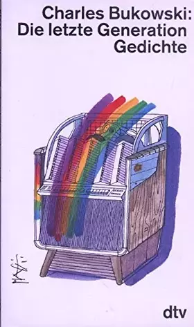 Couverture du produit · Die letzte Generation. Gedichte 1981-1984.