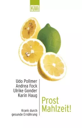 Couverture du produit · Prost Mahlzeit! Krank durch gesunde Ernährung