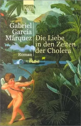 Couverture du produit · Die Liebe in den Zeiten der Cholera. Roman