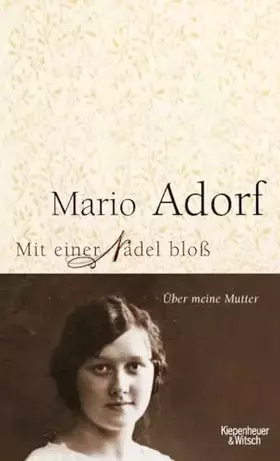 Couverture du produit · Mit einer Nadel bloß: Über meine Mutter
