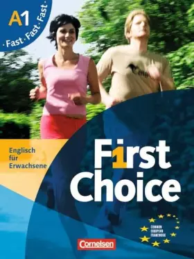 Couverture du produit · First Choice: A1 - Kursbuch Fast: Mit Magazine, CD, Classroom CD, Phrasebook