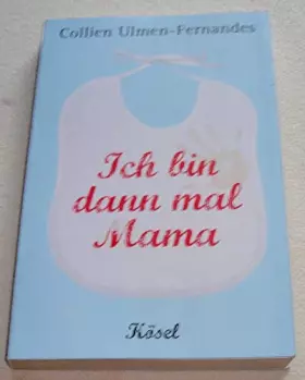 Couverture du produit · Ich bin dann mal Mama