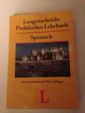 Couverture du produit · Langenscheidts Praktisches Lehrbuch, Spanisch