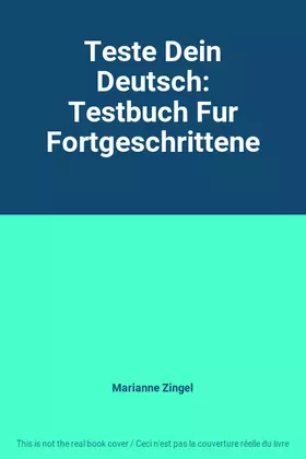 Couverture du produit · Teste Dein Deutsch: Testbuch Fur Fortgeschrittene
