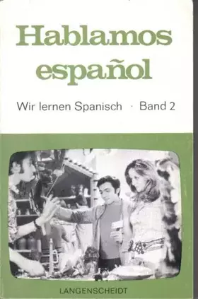 Couverture du produit · Wir sprechen Spanisch. ( Folge 14-26.) (Bd. 2)