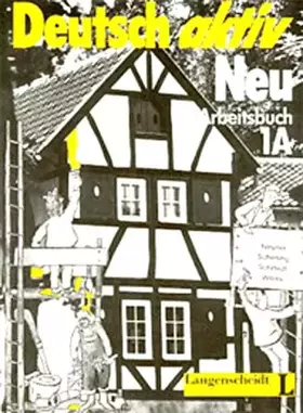 Couverture du produit · Deutsch Aktiv Neu Level 1a: Workbook