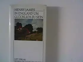 Couverture du produit · In England um glücklich zu sein